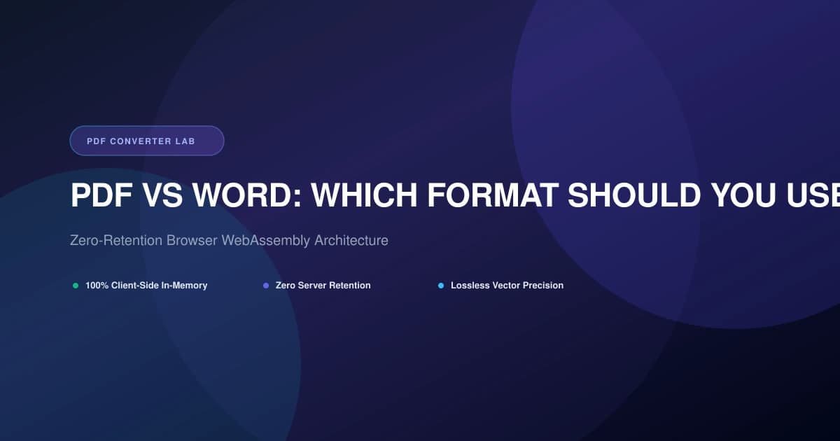 PDF vs Word: Which Format Should You Use?