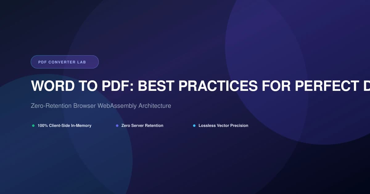 Word to PDF: Best Practices for Perfect Documents