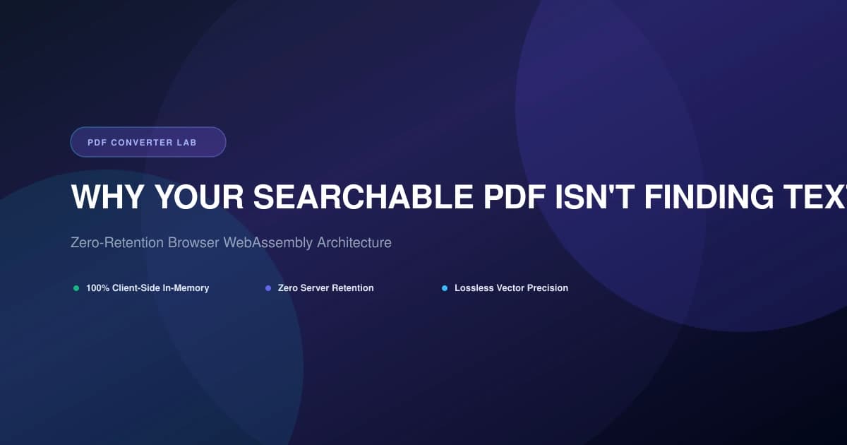Why Your Searchable PDF Isn't Finding Text (And How to Fix It) | PDF Converter Lab