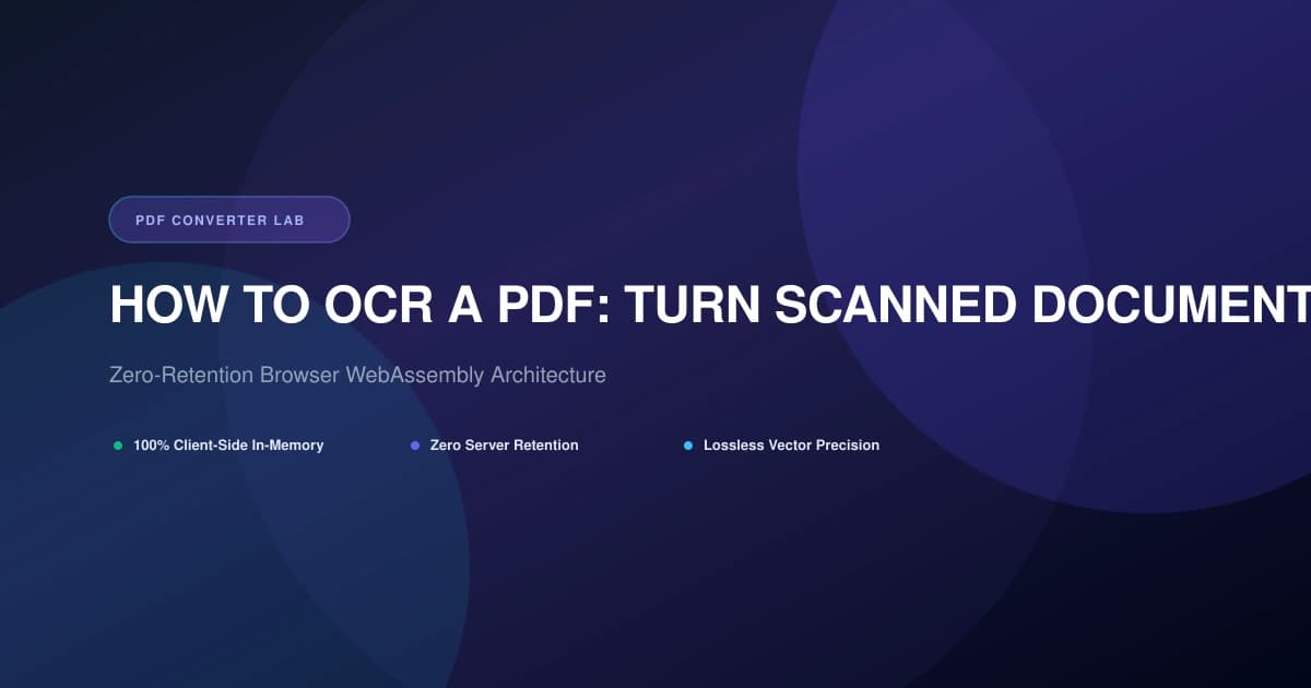 How to OCR a PDF: Turn Scanned Documents into Searchable Text (2026 Guide) | PDF Converter Lab